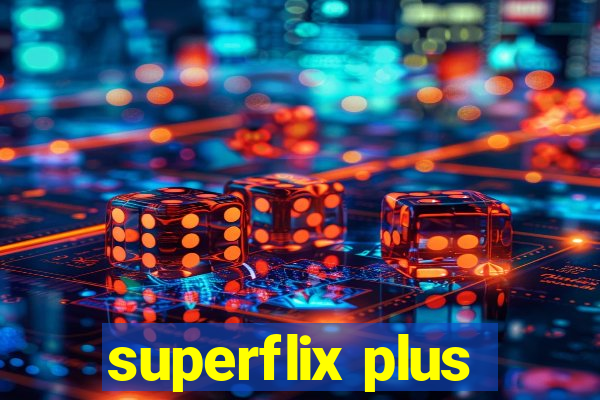 superflix plus